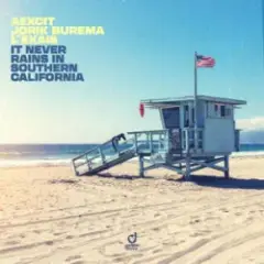 Aexcit & Jorik Burema & L'EXAIS — It Never Rains In Southern California
