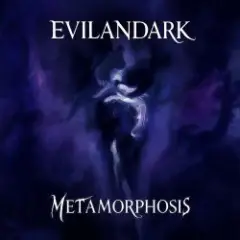 EvilanDark — Metamorphosis