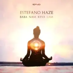 Estefano Haze — Baba Nam Kevalam (Delts Remix)