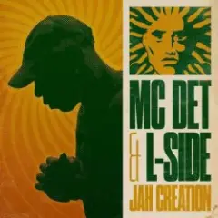 Mc Det & L-Side — Jah Creation (Mixed)