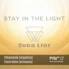 Svea Lior & ETHNOTONIK — Stay in the Light