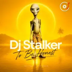 Dj Stalker — To Be Honest (Mix By Stalker)