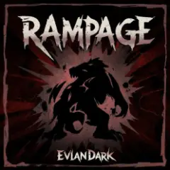 EvilanDark — Rampage