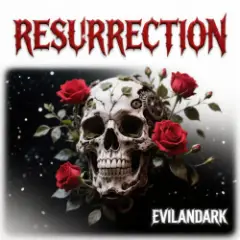 EvilanDark — Resurrection