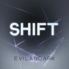 EvilanDark — Shift