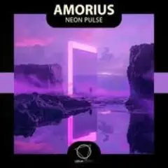 Amorius — Neon Pulse (Original Mix)