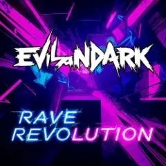 EvilanDark — Rave Revolution