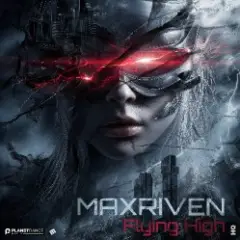 MaxRiven — Flying High
