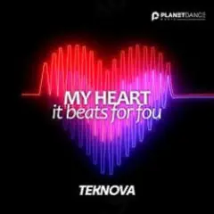 Teknova — My Heart (It Beats for You)