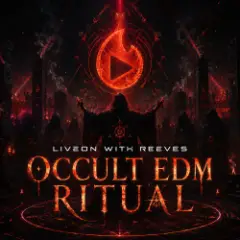 LiveOn with Reeves — Occult Edm Ritual