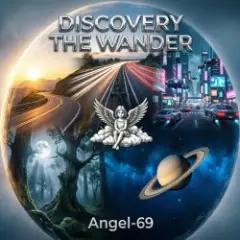 Angel-69 — Discovery The Wander (High-speed Travel)