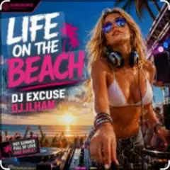 DJ ILHAM — Life on the beach 2026