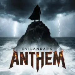 EvilanDark — Anthem