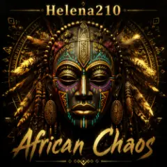 Helena210 — African Chaos