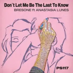 Don’t Let Me Be the Last to Know