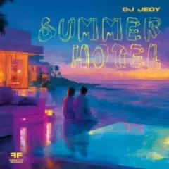 DJ JEDY — Summer Hotel