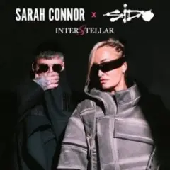 Sarah Connor & Sido — Interstellar (Zwischen den Sternen)