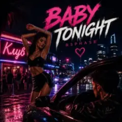 R3phase — Baby Tonight