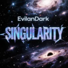 EvilanDark — Singularity