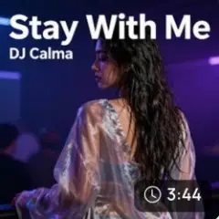 Dj Calma — Stay With Me