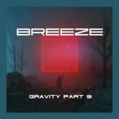 Breeze — Gravity (patr9)