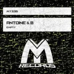 Antoine & B — Empty (Original Mix)