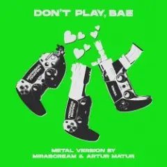 Молодой Платон & Пошлая Молли & Yanix — Don’t Play, Bae (Metal Version)