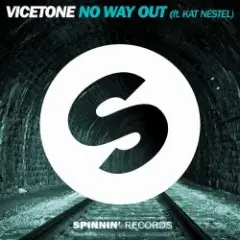 Vicetone — No Way Out ft. Kat Nestel (Extended Mix)