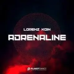 Lorenz Koin — Adrenaline