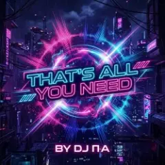 That's All You Need