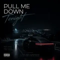 Pull me Down Tonight