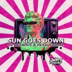 DJ Brownie, Hexadecimal — SUN GOES DOWN