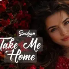 Saidjan — Take Me Home (Original  Mix 2026)