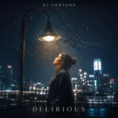 DJ FORTUNA — DELIRIOUS