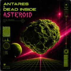 Antares & Dead Inside — Asteroid
