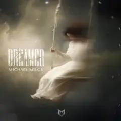 Michael Milov — Dreamer (Extended Mix)