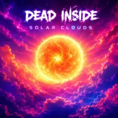 Dead inside — Solar Clouds