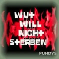 Wut Will Nicht Sterben