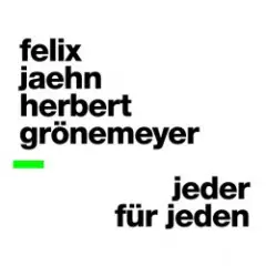 Felix Jaehn & Herbert Gronemeyer — Jeder Fur Jeden