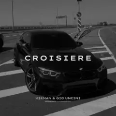 Kirman, Gio Uncini — Croisiere