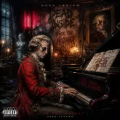 Dead Inside — F*ck the Mozart