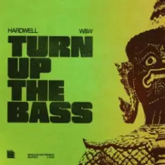 Hardwell & W&W — Turn Up The Bass