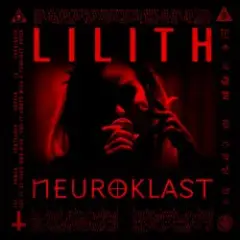 Neuroklast — LILITH