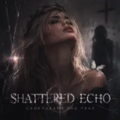 Underneath the Fear