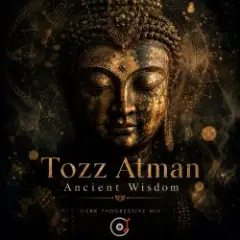 Tozz Atman — Ancient Wisdom