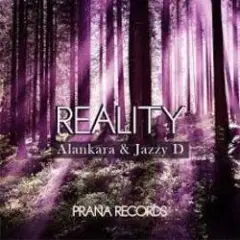 Alankara & Jazzy D — Reality (Mixed)