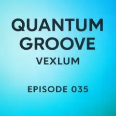 Quantum Groove 035