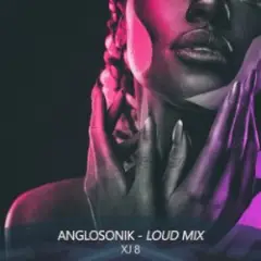 Anglosonik (Loud Mix)