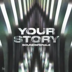Soundsperale — Your Story (Radio Edit)