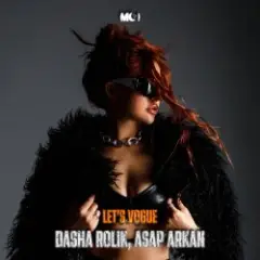 Dasha Rolik, ASAP ARKAN — Let's Vogue
